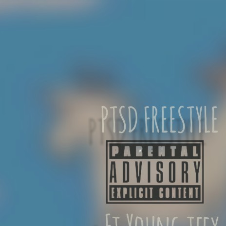 PTSD FREESTYLE ft. Young teey | Boomplay Music
