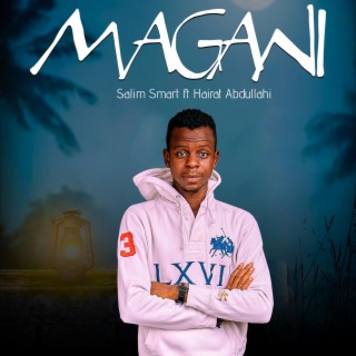 Magani ft. Hairat Abdullahi lyrics | Boomplay Music