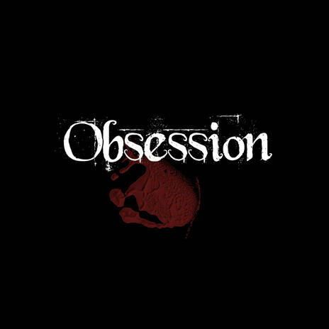 Obsession | Boomplay Music