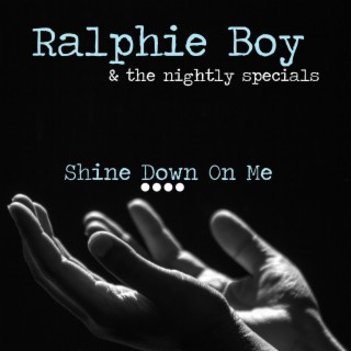 Shine Down On Me