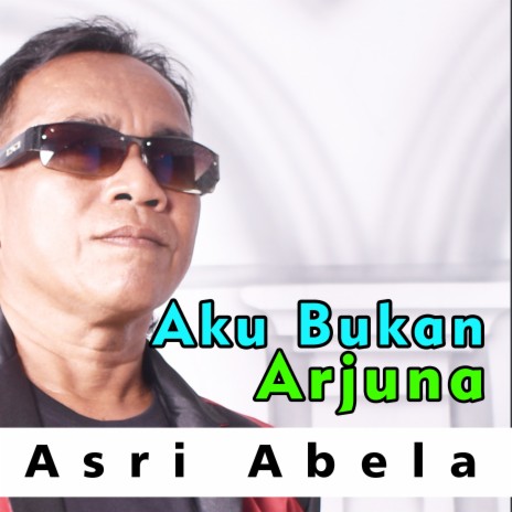 Aku Bukan Arjuna