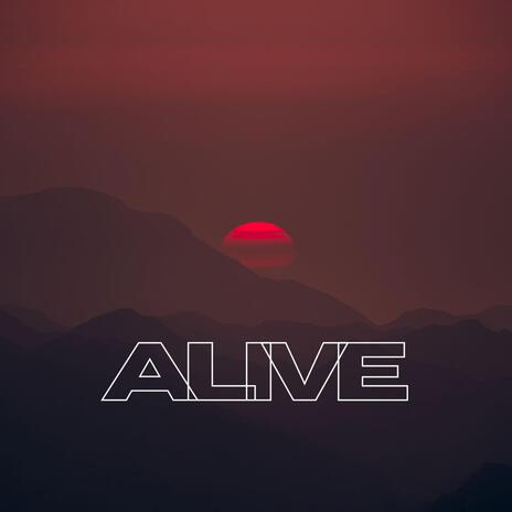 Alive | Boomplay Music