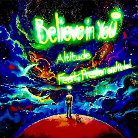 Believe in yoU ft. Roland & Preston | Boomplay Music