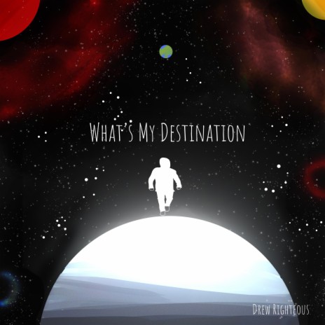 Whats My Destination | Boomplay Music