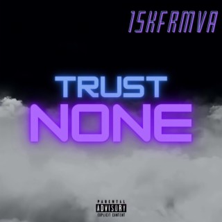 Trust None