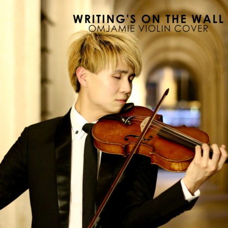 Writing's On The Wall (Violin Cover) | Boomplay Music