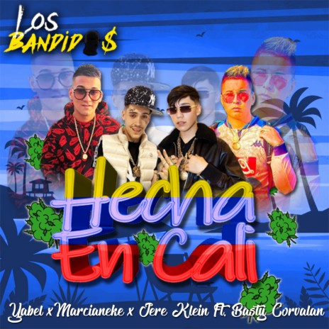 Hecha en Cali ft. jere klein, marcianeke, los bandidos & basty corvalan | Boomplay Music