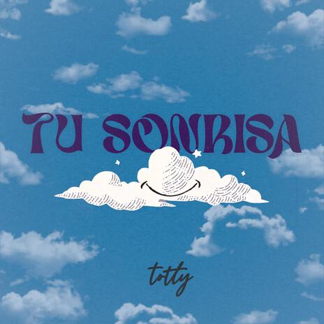 Tu Sonrisa | Boomplay Music