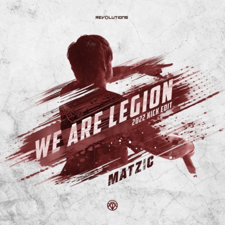 We Are Legion (2022 Kick Edit) | Boomplay Music