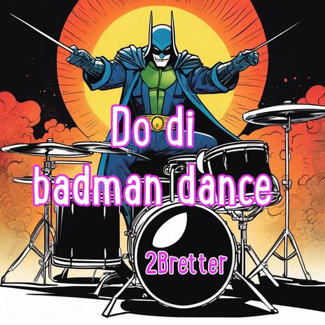 Do di badman dance (roots)