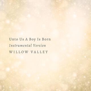 Unto Us A Boy Is Born (Instrumental Version)