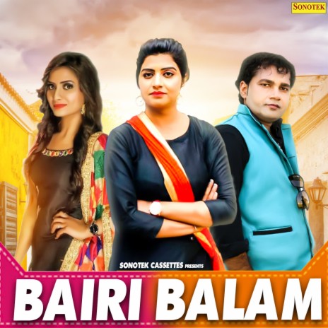 Bairi Balam ft. Ruchika Jangid | Boomplay Music