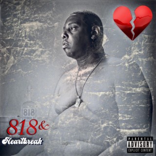 818 and Heartbreak