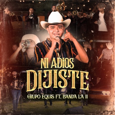 Ni Adiós Dijiste ft. Banda La 11 | Boomplay Music