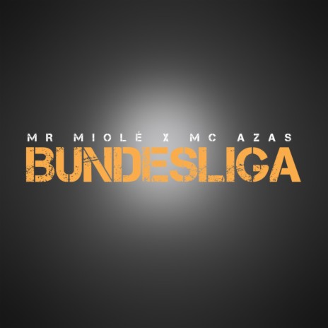 Bundesliga ft. Mc Azas | Boomplay Music