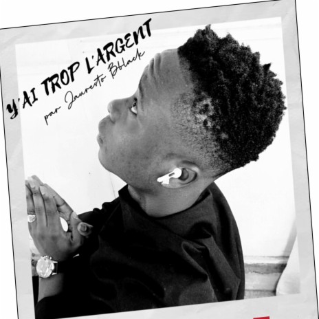 Y'ai trop l'argent | Boomplay Music