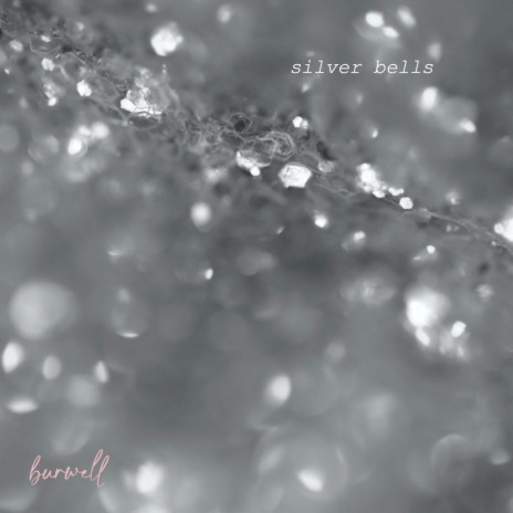 Silver Bells | Boomplay Music