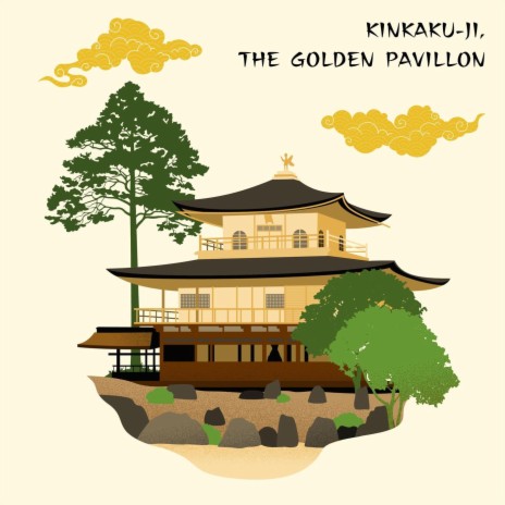 Kinkaku-Ji, the Golden Pavillon | Boomplay Music