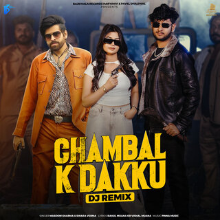 Chambal K Dakku Dj Remix