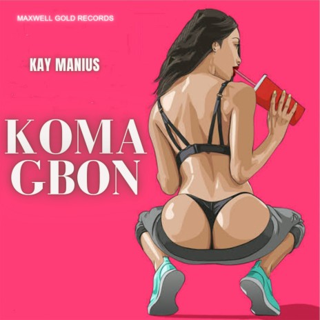 Komagbon ft. Kay Manius | Boomplay Music