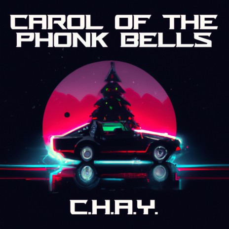 CAROL OF THE PHONK BELLS | Boomplay Music