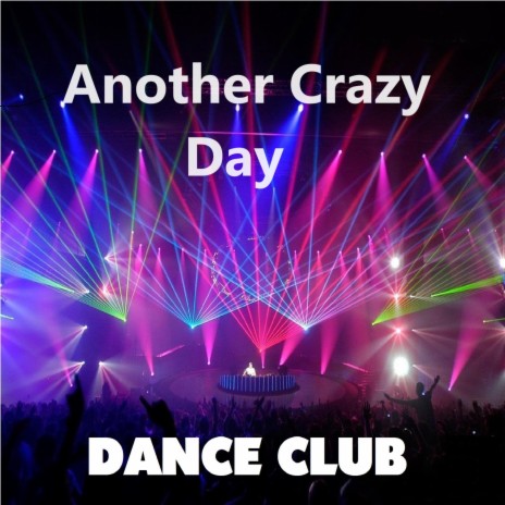 Another crazy day | Boomplay Music
