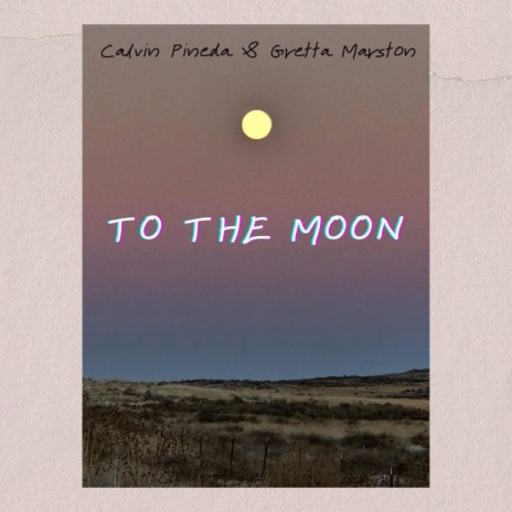 To The Moon ft. Gretta Marston