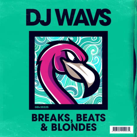 Breaks, Beats And Blondes | Boomplay Music
