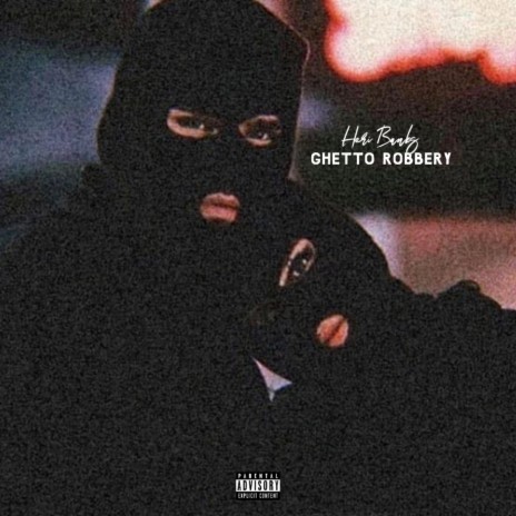 Ghetto Robbery | Boomplay Music