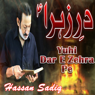 Yuhi Dar e Zehra Pe