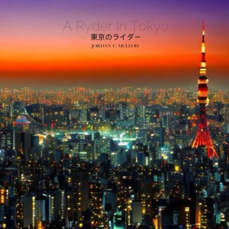 A Ryder In Tokyo | Boomplay Music