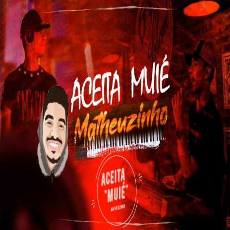 Aceita Muié | Boomplay Music