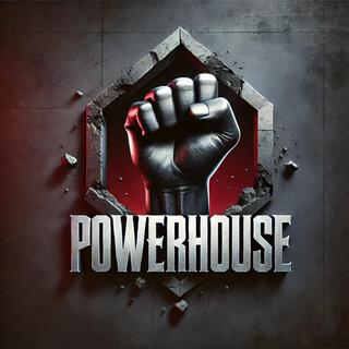 POWERHOUSE