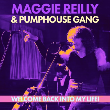 Welcome Back Into My Life (Remastered 2023) ft. Pumphouse Gang | Boomplay Music