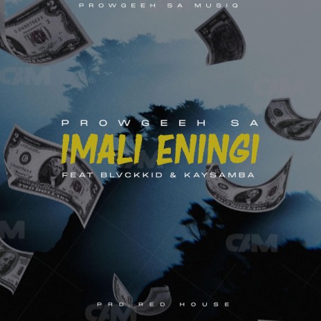 Imali Eningi ft. Kay samba & Blvckkid | Boomplay Music
