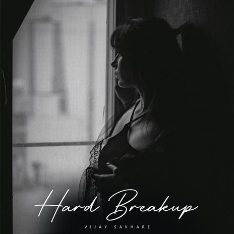 Hard Breakup | Boomplay Music