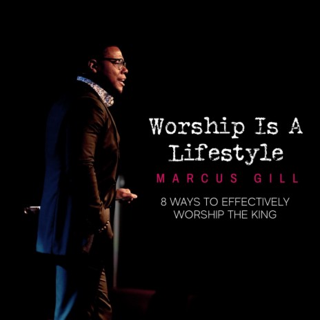 Demonstrate Worship, Pt. 1