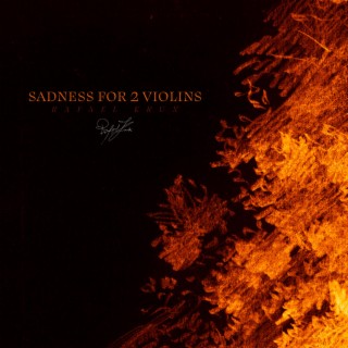 Sadness for 2 Violins