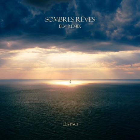 Sombres rêves (Remix) | Boomplay Music