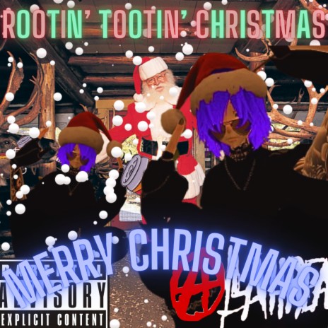 ROOTIN' TOOTIN' CHRISTMAS!
