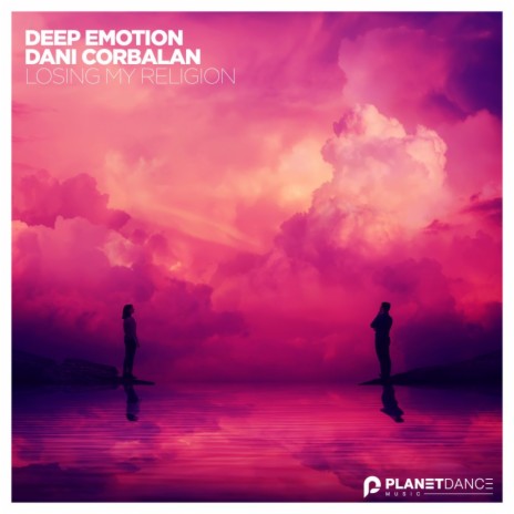 Losing My Religion (Extended Mix) ft. Dani Corbalan