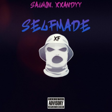 Selfmade ft. xxandyy | Boomplay Music