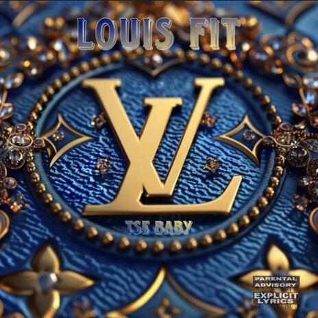 LOUIS FIT | Boomplay Music