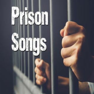 Prison Songs