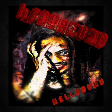 Hellbound | Boomplay Music