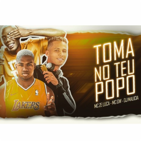 Toma No Teu Popo | Boomplay Music