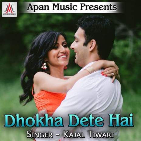 Dhokha Dete Hai | Boomplay Music