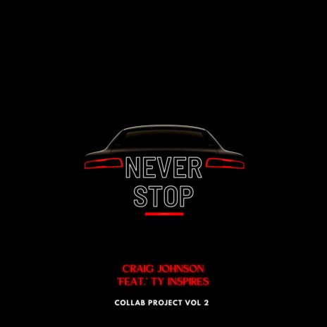Never Stop ft. Ty Inspires