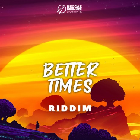 Better Times Riddim | Boomplay Music