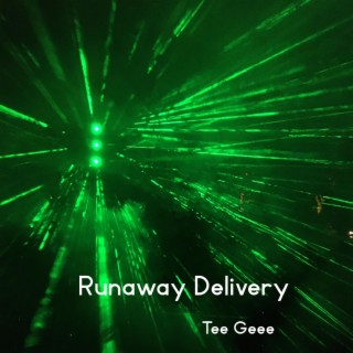 Runaway Delivery